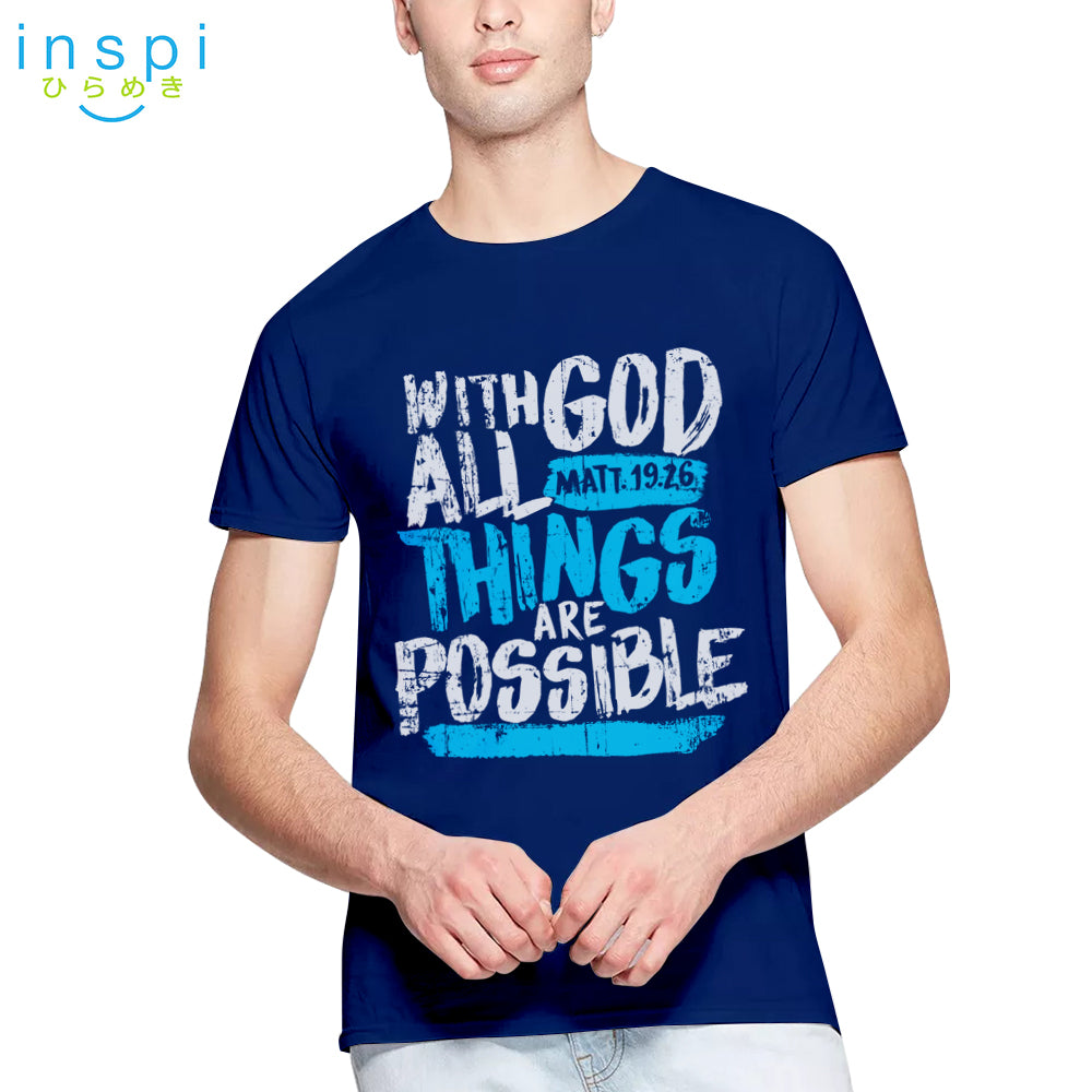 INSPI Shirt With God All Things are Possible Mens Statement Tshirt